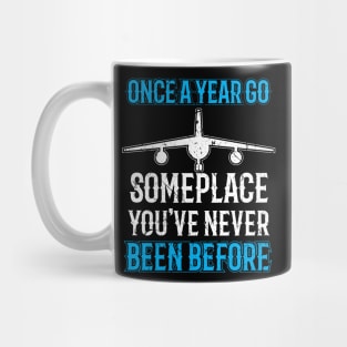 Once a year go someplace Mug